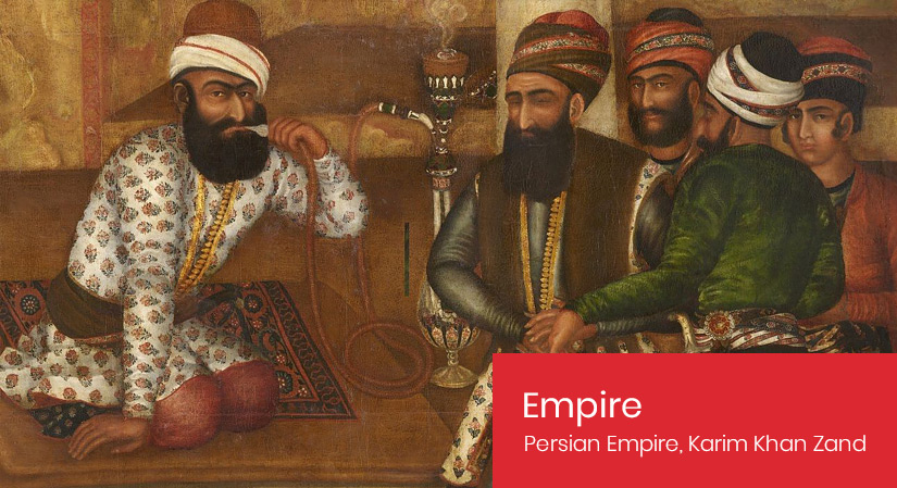 Persian Empire - Karim Khan Zand